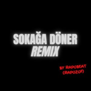 Sokağa Döner - Rapobeat Remix by Sansar Salvo, RAPOBEAT
