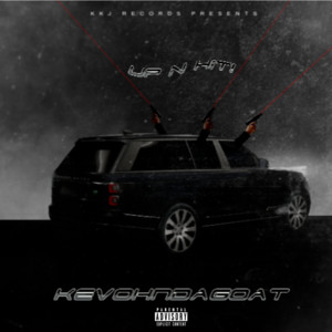 KevohnDaGoat - Up N Hit