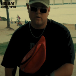 Estoy de regreso by Luqitaz