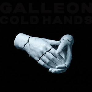 Cold Hands by Galleon