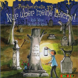 Friedhofstraße 43, Teil 2: Nur über meine Leiche! (Inszenierte Lesung) Audiobook