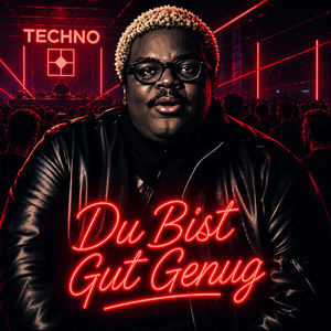 Du Bist Gut Genun - Techno Edit by That Damn Techno