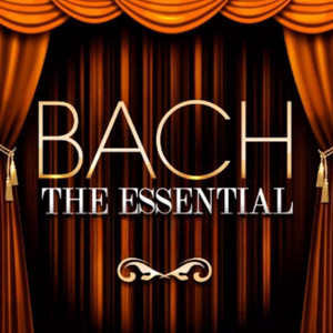 Johann Sebastian Bach — The Essential Bach (2026)