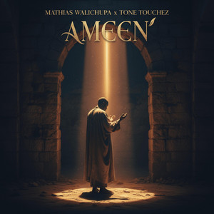 Tone Touchez Tz - Ameen (feat. Mathias Walichupa)