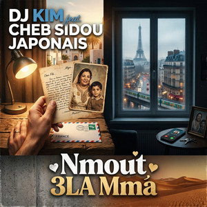 Nmout 3la Mma by DJ Kim, Sidou Japonais