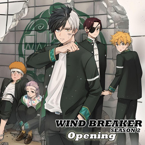 Just Let That Sh*t Go - WIND BREAKER S2  Opening (Boyz)