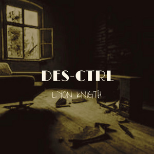 Des-Ctrl - Trap Ver. by Lyon Knigth