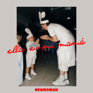 Ella es mi Mamá by NEWROMAN