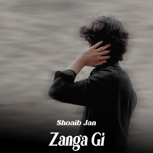 Shoaib Jan - Zanga Gi