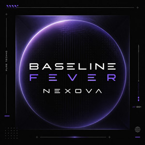 BASELINE FEVER by NEXOVA
