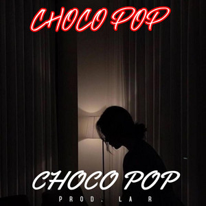 CHOCOPOP by Raishal