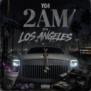 2AM in Los Angeles by Yc4, TopRankGang