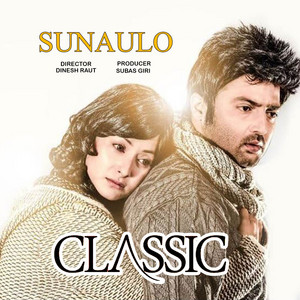 Melina Rai & Koshish Chhetri - Sunaulo (From "Classic")