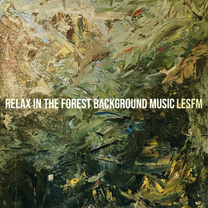 Relax in the Forest Background Music