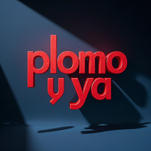 plomo y ya by jorge el rey