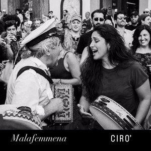 Malafemmena by CIRO'