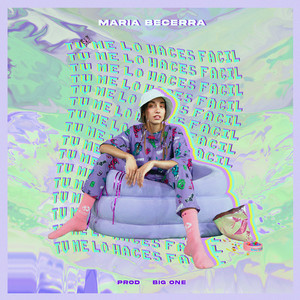 Tú Me Lo Haces Fácil by Maria Becerra