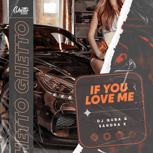 Dj Quba — If You Love Me
