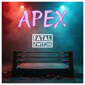Apex by Fatal Switch