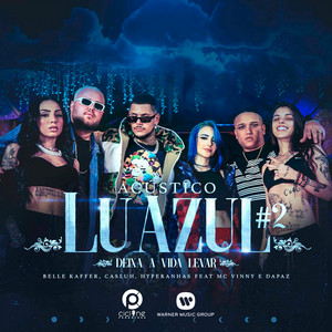 Acústico Luazul #2: Deixa a Vida Levar