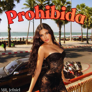 Prohibida by Mr. Jefniel