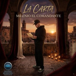 La Carta by Milenio El Comandante
