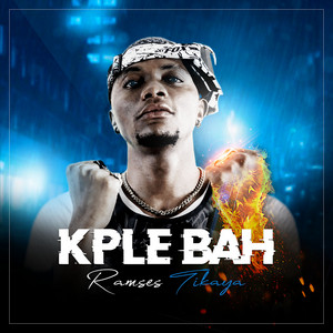 Ramses Tikaya - Kplé baha