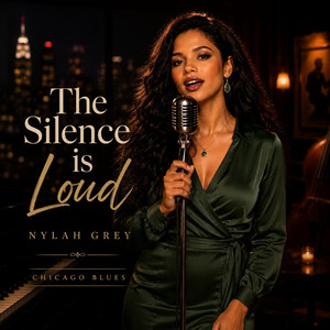 The Silence is Loud by Nylah Grey