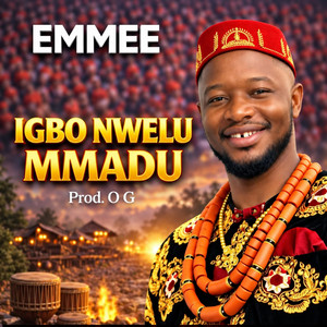 Igbo Nwelu Mmadu by EMMEE