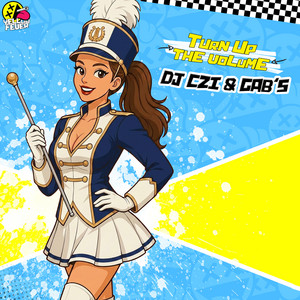 Turn Up The Volume by DJ CZI & GAB'S