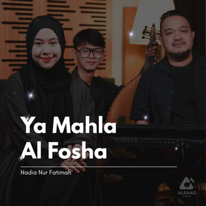 Ya Mahla Al Fosha by Nadia Nur Fatimah