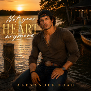 Not your heart anymore by Alexander Noah