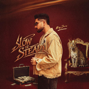 Slow n steady (feat. Seji dhillon)