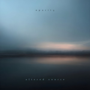 Opacity by Altered Source