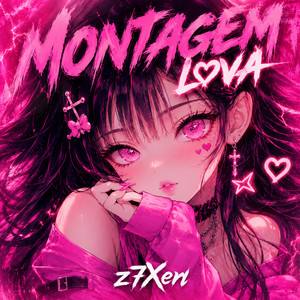 MONTAGEM LOVA by z7Xen