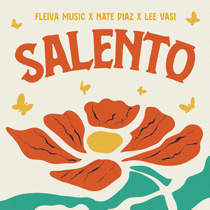 Salento by FLEIVA MUSIC, Nate Diaz, Lee Vasi