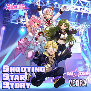 Shooting Star Story by AVCON, Vedra, Rio Fukai, KOSMiYU, Araka Luto
