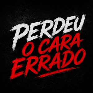 PERDEU O CARA ERRADO by DJ JONAS RAMOS
