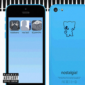 nostalgia by MA Boii, KIDDWERO, Dj Pancho