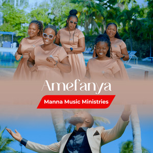 Manna Music Ministries - Amefanya