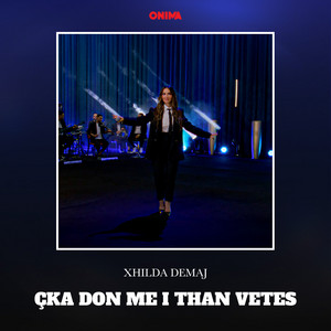Xhilda Demaj - Cka don me i than vetes