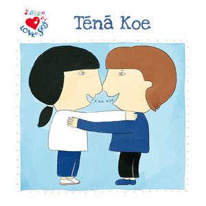 Tēnā Koe by Love to Sing