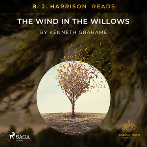 B. J. Harrison Reads the Wind in the Willows