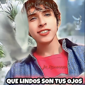 Jr romario - Que Lindo Son Tus Ojos