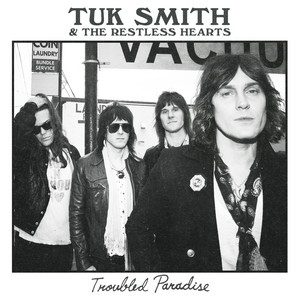 Troubled Paradise by Tuk Smith & The Restless Hearts