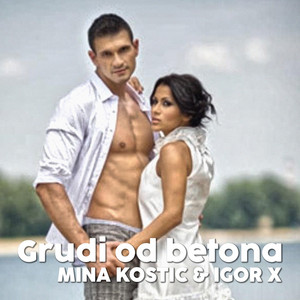 Grudi od betona by Mina Kostic, Igor X