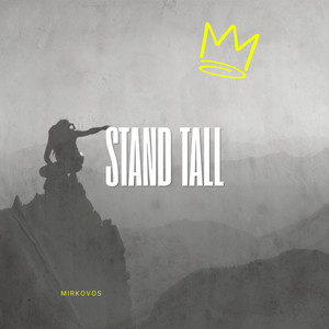 Stand Tall by Mirkovos