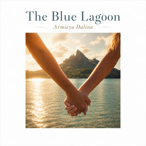 The Blue Lagoon by Armieya Dalina