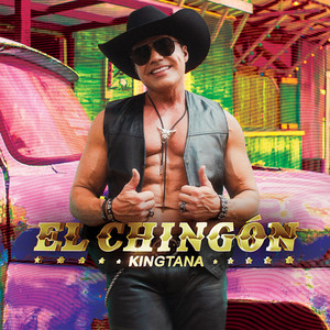 El Chingón by Kingttana