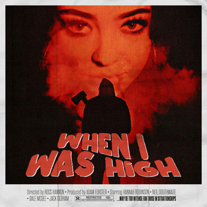 When I Was High by Hannah Robinson
